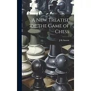 A New Treatise of the Game of Chess