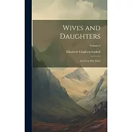 Wives and Daughters: An Every-Day Story; Volume 3