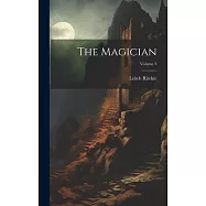 The Magician; Volume 3