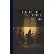 The Life of the Soul in the World