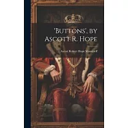 ’buttons’, by Ascott R. Hope