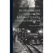 Retrospective Lessons On Railway Strikes, United Kingdom