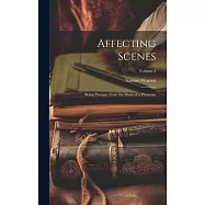 Affecting Scenes: Being Passages From the Diary of a Physician; Volume 2