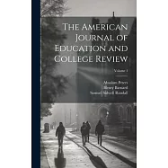 The American Journal of Education and College Review; Volume 1