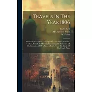 Travels In The Year 1806: From Italy To England, Through The Tyrol, Styria, Bohemia, Gallicia, Poland, And Livonia