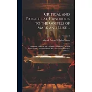Critical and Exegetical Handbook to the Gospels of Mark and Luke ...; Translated From the 5th Ed. of the German by