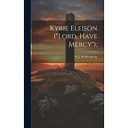 Kyrie Eleison ("Lord, Have Mercy");