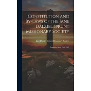 Constitution and By-laws of the Jane Dalziel Sprunt Missionary Society: Organized April 25th, 1907