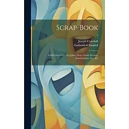 Scrap-book; a Selection of the Best Jokes, Puns, Comic Sayings, Jonathanisms, &c., &c; 2