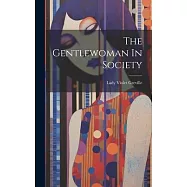 The Gentlewoman In Society