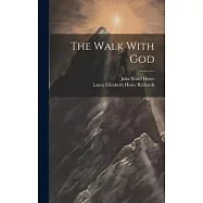 The Walk With God