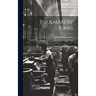 Toolmakers’ Kinks