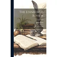 The Edinburgh Review: Or Critical Journal; Volume 219