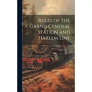 Rules of the Grand Central Station and Harlem Line