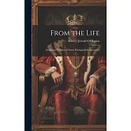 From the Life: Imaginary Portraits of Some Distinguished Americans