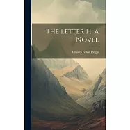 The Letter H. a Novel