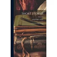 Short Stories: A Magazine of Select Fiction; Volume 17