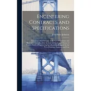 Engineering Contracts and Specifications: Including a Brief Synopsis of the Law of Contracts and Illustrative Examples