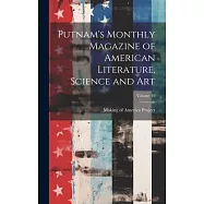 Putnam&rsquo;s Monthly Magazine of American Literature, Science and Art; Volume 10
