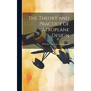 The Theory and Practice of Aeroplane Design