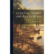 Colonial Dames and Good Wives