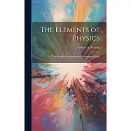 The Elements of Physics: A Text-book for Academies and Common Schools