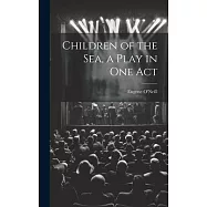 Children of the sea, a Play in one Act