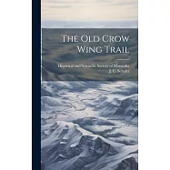 The old Crow Wing Trail