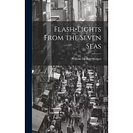Flash-lights From the Seven Seas