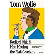 Radical Chic and Mau-Mauing the Flak Catchers