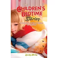 Children’s Bedtime Stories: A collection of short stories for children