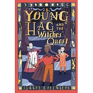 Young Hag and the Witches’ Quest