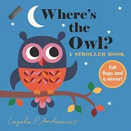 Where’s the Owl?: A Stroller Book