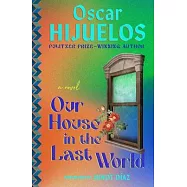 Our House in the Last World