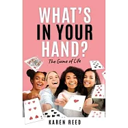 What&rsquo;s in Your Hand?: The Game of Life