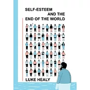 Self-Esteem and the End of the World