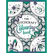 The Witchcraft Coloring Book: A Magickal Journey of Color and Creativity