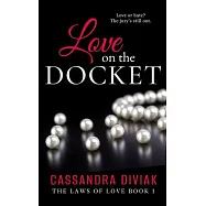 Love on the Docket: The Laws of Love Book 1
