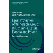 Legal Protection of Vulnerable Groups in Lithuania, Latvia, Estonia and Poland: Trends and Perspectives