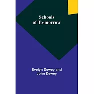 Schools of to-morrow