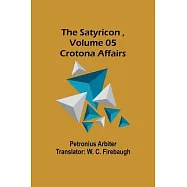 The Satyricon, Volume 05: Crotona Affairs