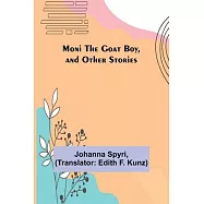 Moni the Goat Boy, and Other Stories