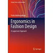 Ergonomics in Fashion Design: A Laypersons&rsquo; Approach