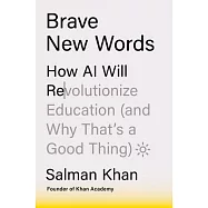 Brave New Words: How AI Will Revolutionize Education (and Why That’s a Good Thing)