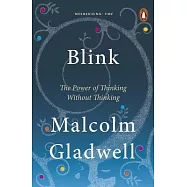 Blink the Power of Thinking Without Thinking