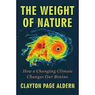 The Weight of Nature: How a Changing Climate Changes Our Brains