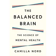 The Balanced Brain: The Science of Mental Health