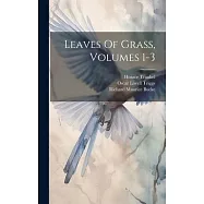Leaves Of Grass, Volumes 1-3