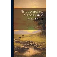 The National Geographic Magazine; Volume 15