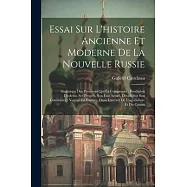 Essai Sur L&rsquo;histoire Ancienne Et Moderne De La Nouvelle Russie: Statistique Des Provinces Qui La Composent: Fondation D